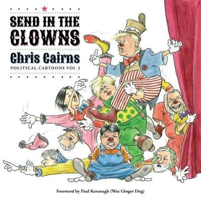 Send in the Clowns: Political Cartoons Vol 2