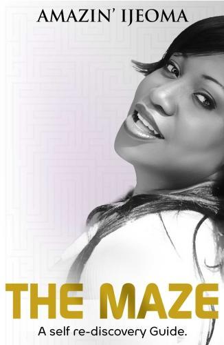 The Maze: A Self Re-Discovery Guide