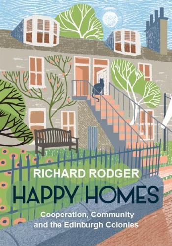 Happy Homes: Cooperation, Community and the Edinburgh Colonies