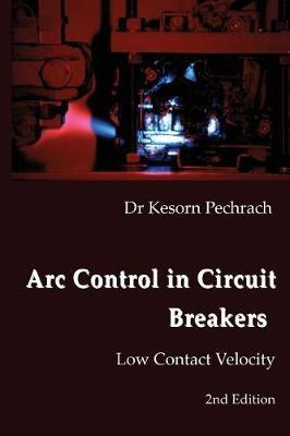 Arc Control in Circuit Breakers: Low Contact Velocity