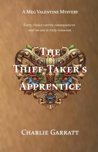 The Thief-Taker's Apprentice: A Georgian Mystery
