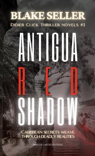 Antigua Red Shadow: Caribbean secrets weave through deadly realities