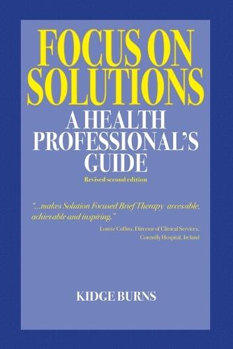 Focus on Solutions: A Health Professional's Guide 2016
