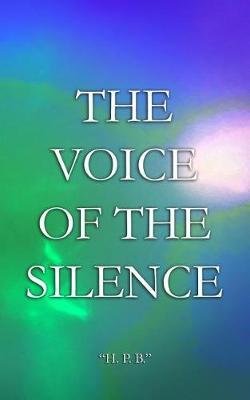 The VOICE of The SILENCE: Theosophy