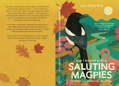 How I Learned to Stop Saluting Magpies: A Lifeline List and Letting Go of Fear