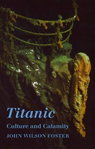 Titanic: Culture and Calamity