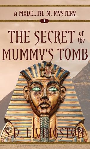 The Secret of the Mummy's Tomb