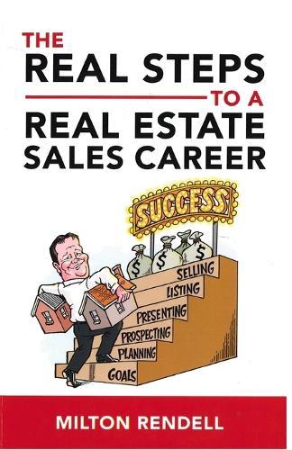 The Real Steps to a Real Estate Sales Career