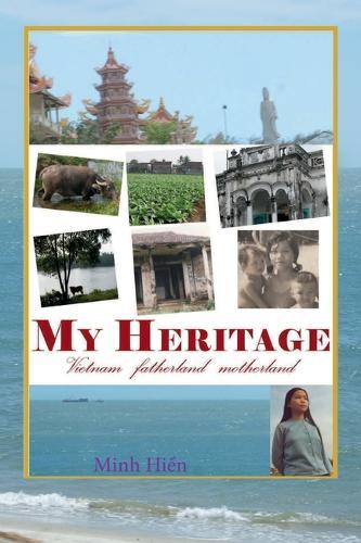 My Heritage: Vietnam fatherland motherland