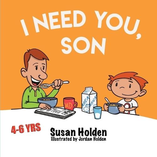I Need You Son