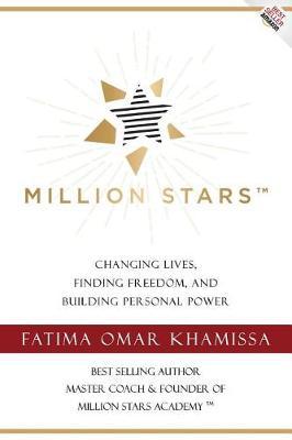 Million Stars: Changing Lives, Finding Freedom, and Building Personal Power