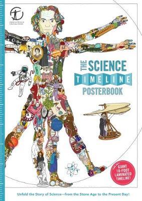 The Science Timeline Posterbook: Unfold the Story of Inventions – from the Stone Age to the Present Day!