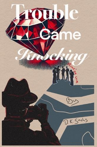 Trouble Came Knocking