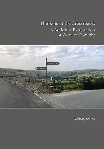Thinking at the crossroads: A Buddhist exploration of western thought