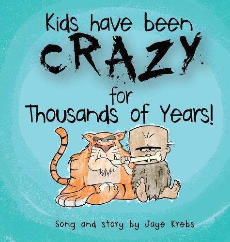 Kids Have Been Crazy for Thousands of Years!