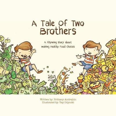 A Tale of Two Brothers: A Rhyming Story About Making Healthy Choices