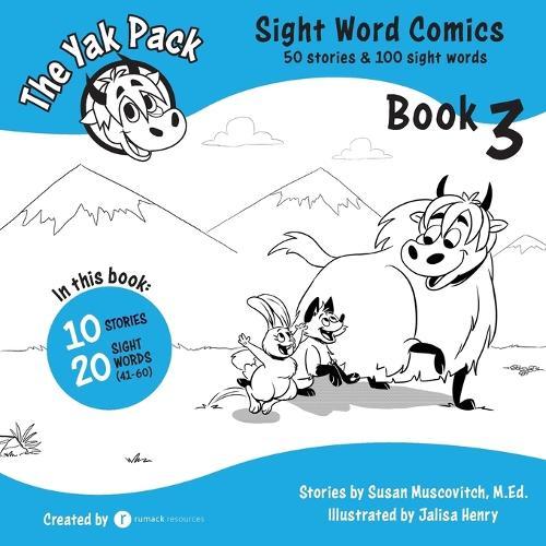 The Yak Pack: Sight Word Comics: Book 3: Comic Books to Practice Reading Dolch Sight Words (41-60)