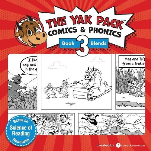 The Yak Pack: Comics & Phonics: Book 3: Learn to read decodable blend words