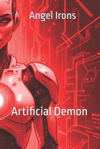 Angel Irons: Artificial demon