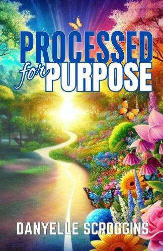 Processed for Purpose: Don't Let The Process Fool You