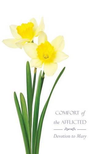 Comfort of the Afflicted: Devotion to Mary