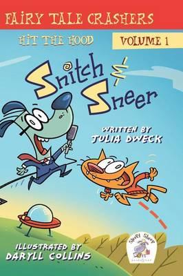 Snitch & Sneer - Fairy Tale Crashers: In the Hood