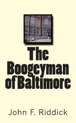 The Boogeyman of Baltimore