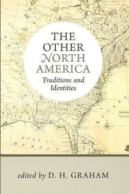 The Other North America: Traditions and Identities