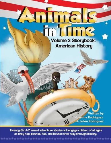 Animals in Time, Volume 3: American History