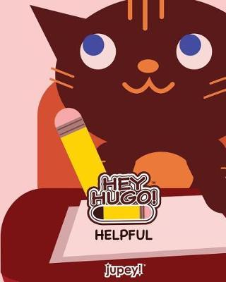 Hey Hugo!: Helpful