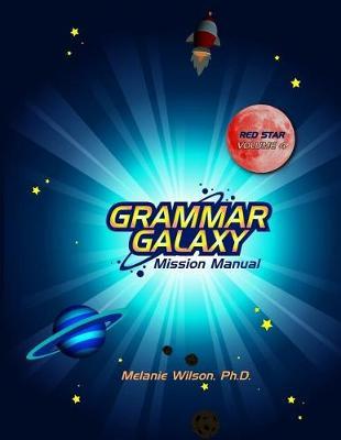 Grammar Galaxy Red Star: Mission Manual