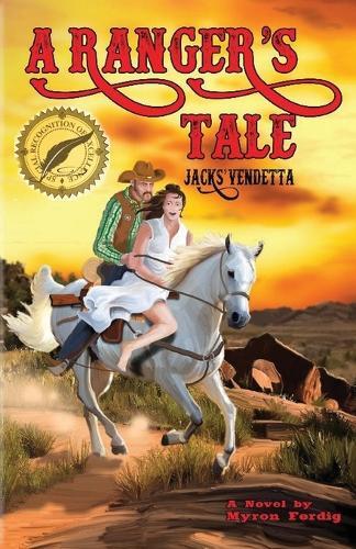 A Ranger's Tale -- Jacks' vendetta: Jacks' vendetta