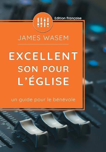 Excellent Son Pour l'Église: Un guide pour le bénévole