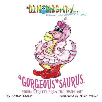 ""Gorgeous""saurus: Finding Pretty From the Inside Out
