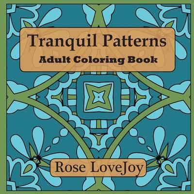 Tranquil Patterns: Adult Coloring Book