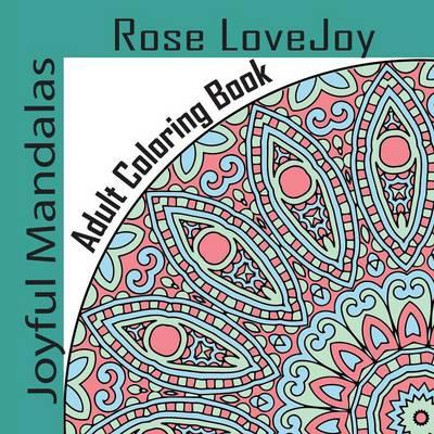 Joyful Mandalas: Adult Coloring Book