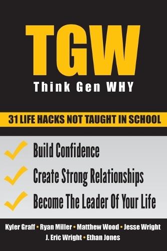 Think Gen Why: 31 Life Hacks Not Taught in School