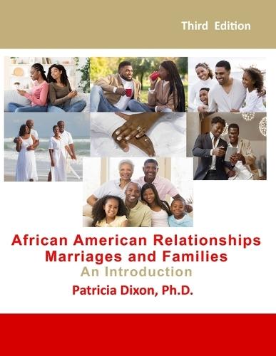 African American Relationships, Marriages, and Families-An Introduction: For Courses, Couples Therapy, and Self Help