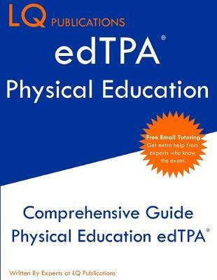 edTPA Physical Education: Update 2020 edTPA Physical Education Study Guide - Free Online Tutoring - Best Preparation Guide