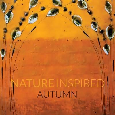 Nature Inspired: Autumn