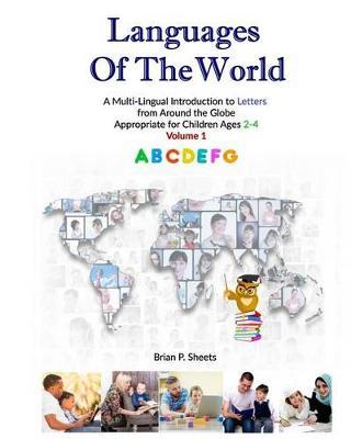 Languages of the World: A Multi-Lingual Introduction to Letters from Around the Globe
