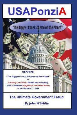 Usaponzia: The Ultimate Government Fraud