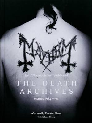 The Death Archives: Mayhem 1984-94