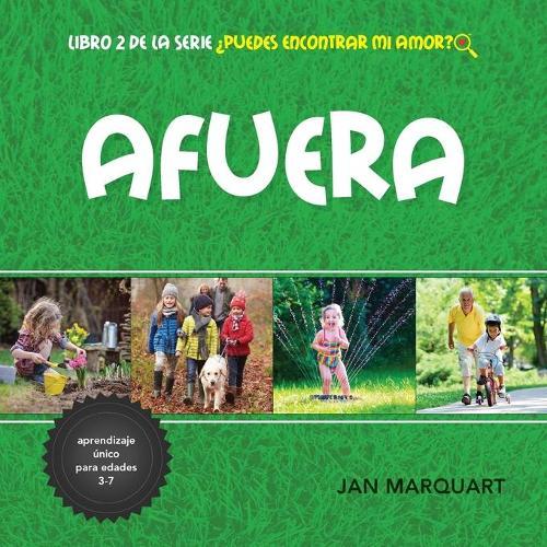 Afuera: Libro 2 de la serie ¿Puedes Encontrar Mi Amor?