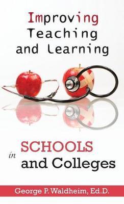 Improving Teaching and Learning in Schools and Colleges
