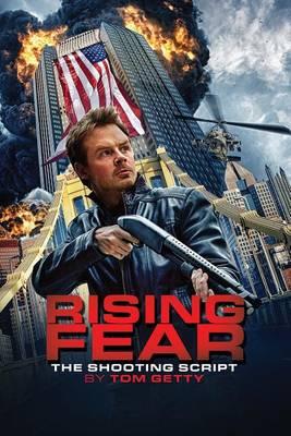 Rising Fear: The Shooting Script