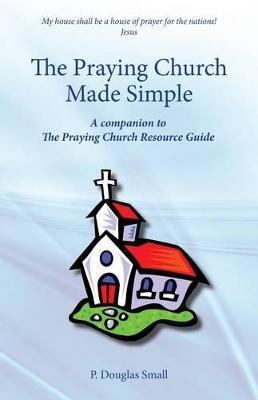 The Praying Church Made Simple
