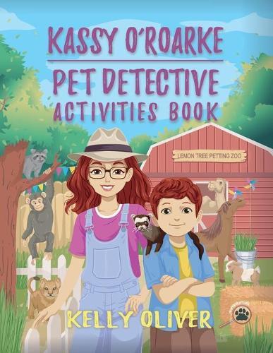 Kassy O'Roarke Pet Detective Activities Book