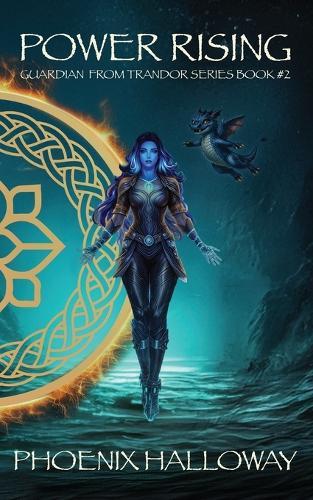 Power Rising: Guardian From Trandor Series #2