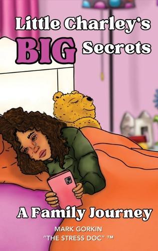 Little Charley's Big Secrets: A Family Journey (Girl's Edition)
